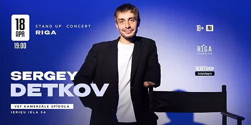 \u0421\u0435\u0440\u0433\u0435\u0439 \u0414\u0435\u0442\u043a\u043e\u0432 \u0432 \u0420\u0438\u0433\u0435 \/ Stand Up \u043a\u043e\u043d\u0446\u0435\u0440\u0442