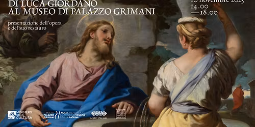 La Samaritana al pozzo di Luca Giordano al Museo di Palazzo Grimani | Presentazione