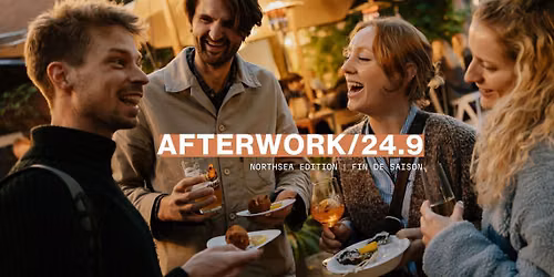 AFTERWORK - Northsea edition \u23ae Fin de saison