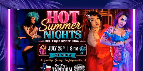 Hot Summer Nights Burlesque Dinner Show