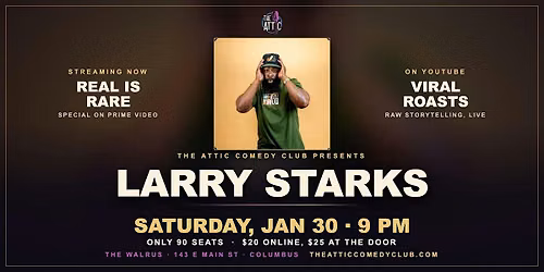 Larry Starks LIVE @ The Attic Comedy Club!