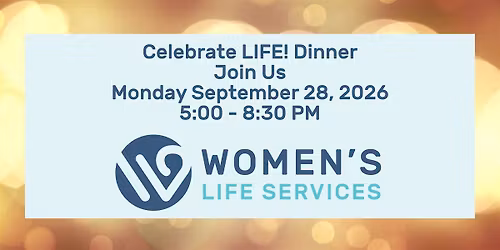 CELEBRATE LIFE! DINNER 2026