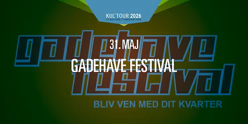Gadehave Festival 2026 (FRI ENTR\u00c9) \/\/ Gadehaveg\u00e5rd