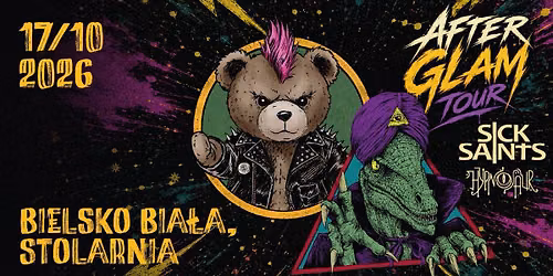 SICK SAINTS + Hypnosaur "After Glam Tour 2026" + Tiger Blade \/ Bielsko Bia\u0142a \/ 17.10.2026