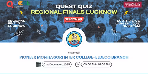 QUEST Regional Final | Lucknow