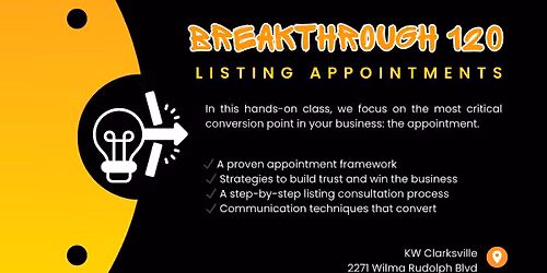 Breakthrough 120: Listing Appointments