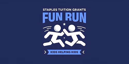 Staples Tuition Grants Kids Fun Run 2026