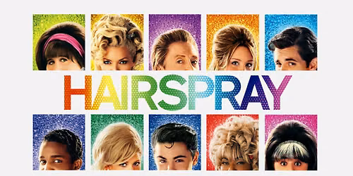 Hairspray - FREE Summer Cinema 