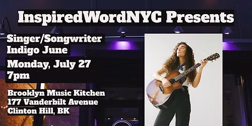 InspiredWordNYC Presents Singer\/Songwriter Indigo June at BMK