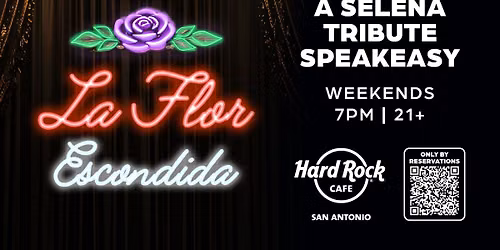 La Flor Escondida: Hard Rock Cafe San Antonio's Selena Tribute Speakeasy