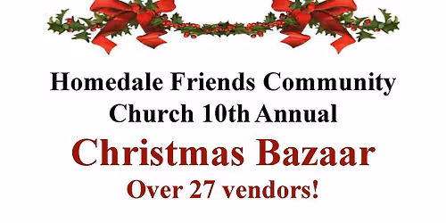 Friends Community Church 10th Annual Christmas Bazaar