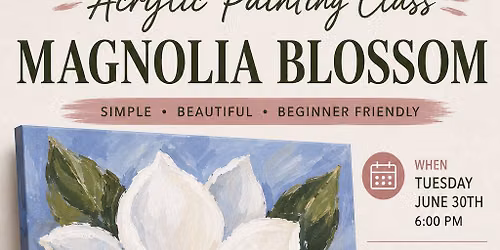 Magnolia Blossom Painting Class
