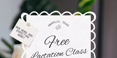 Amarillo Free Lactation Class