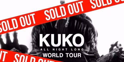 EXE pres. KUKO x UNREAL All Night Long World Tour