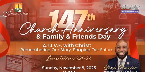 147th Church Anniversary and Family & Friends Day