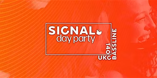 SIGNAL :: UKG Day Party