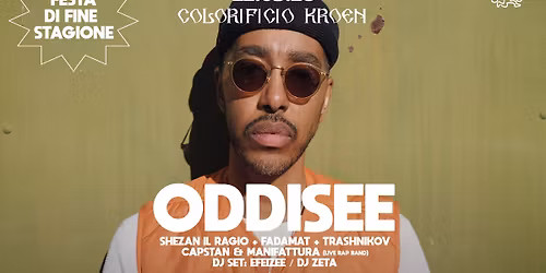 ODDISEE live al Colorificio Kroen [Festa di Fine Stagione]
