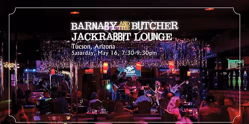 Barnaby and the Butcher, Jackrabbit Lounge