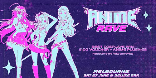 ANIME RAVE MELBOURNE