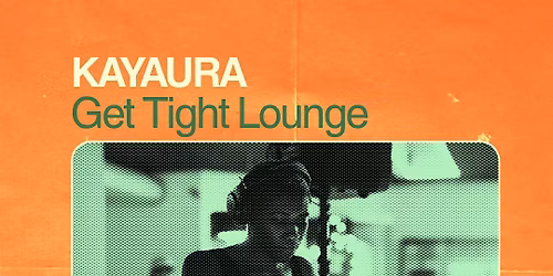 AURA GRUVS at Get Tight Lounge