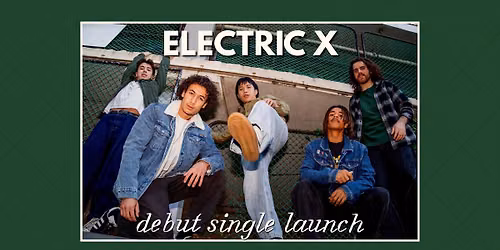 Electric X Single Launch w\/ Frog Soup \/\/ Lemonwire \/\/ Solarr