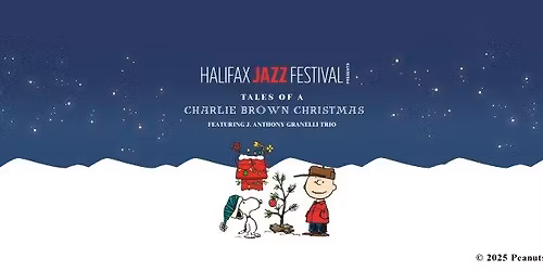 HJF Presents: Tales of a Charlie Brown Christmas, Featuring J. Anthony Granelli Trio