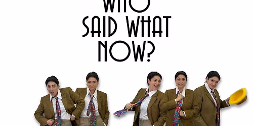 Who Said What Now?