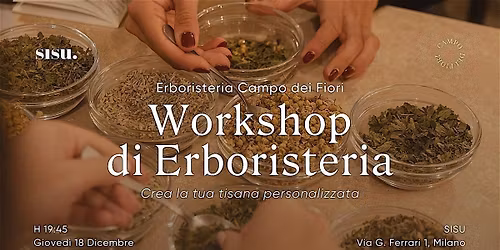 Workshop di Erboristeria - Crea la tua Tisana!