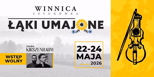 \u0141\u0104KI UMAJONE | koncert Kirszenbaum | dobry weekend z natur\u0105 i muzyk\u0105