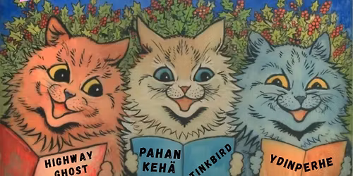 HIGHWAY GHOST, PAHAN KEH\u00c4, STINKBIRD & YDINPERHE LEPIKSESS\u00c4 28.11.2025