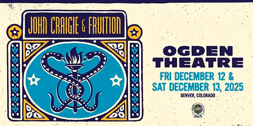 John Craigie & Fruition | 2 Nights | Ogden Theatre | Sat Dec 13