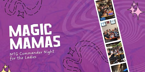 Magic Mamas: MTG Commander for the Ladies
