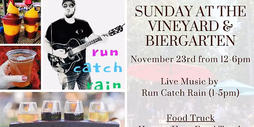 Sunday at the Vineyard and Biergarten! 