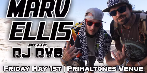 Marv Ellis with DJ DV8 Live at Primaltones