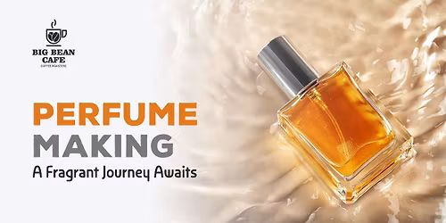 Perfume Making