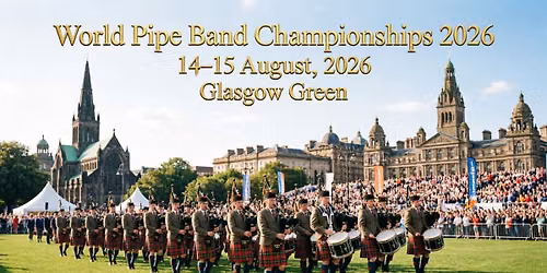 World Pipe Band Championships 2026