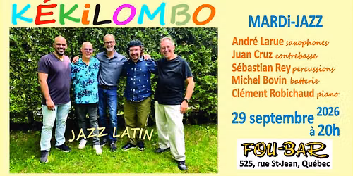 KEKILOMBO Quintet Jazz Latin au Mardi-Jazz
