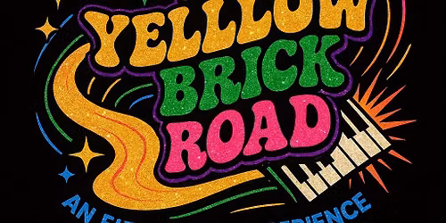Beyond The Yellow Brick Road: The Elton John Experience - LIVE at Port Aransas Community Theatre