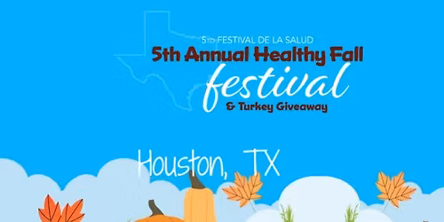5th Annual Houston Healthy Fall Festival