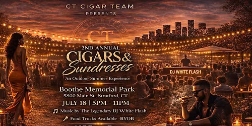 CT CIGAR TEAM PRESENTS:  CIGARS AND SUNDRESSES