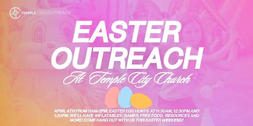 \ud83c\udf38 Temple City Easter Outreach Celebration \ud83d\udc23