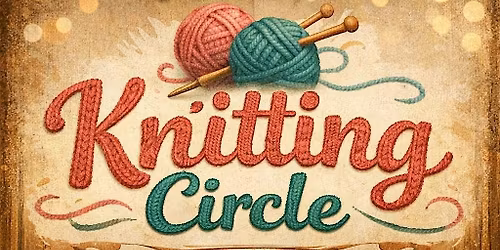 Monthly Knitting Circle
