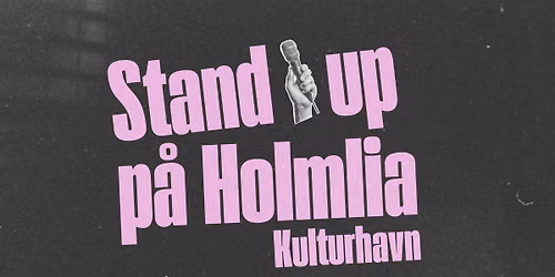 Standup p\u00e5 Holmlia