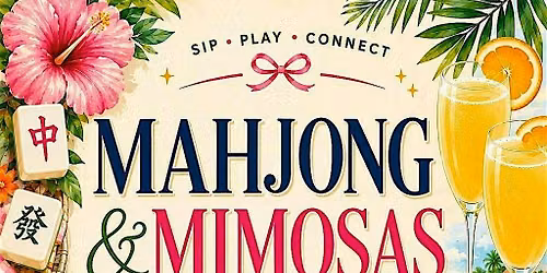 Mahjong and Mimosas