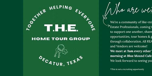T.H.E. Home Tour Group Bi-Weekly Meeting