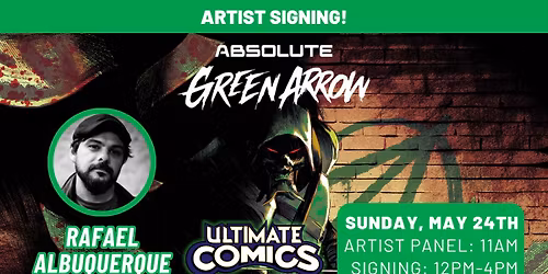 Absolute Green Arrow Signing with Rafael Albuquerque