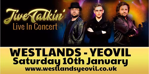 Jive Talkin' at Westlands Centre, Yeovil