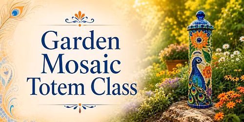 Garden Mosaic Totem Class