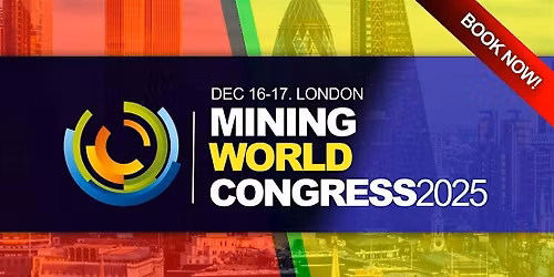 Mining, Minerals & Metals World Congress 2025