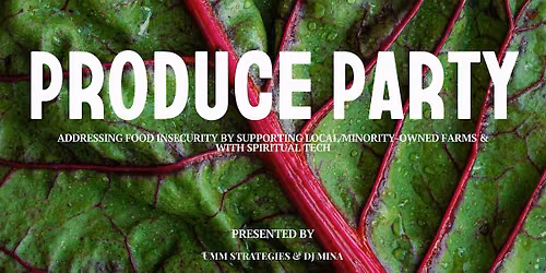 Produce Party Charlotte: A Food Justice Activation
